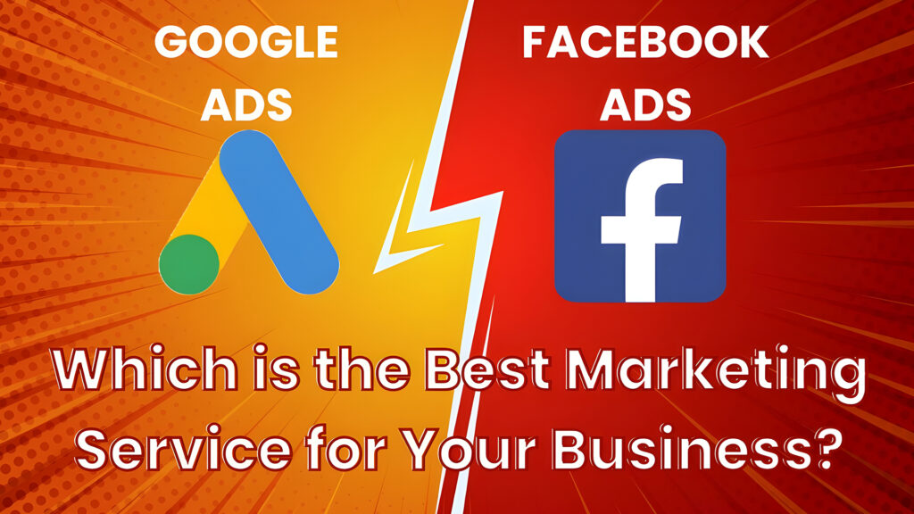 Google Ads vs Facebook Ads